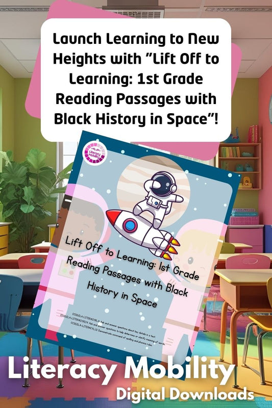 Launch Learning to New Heights with "Lift Off to Learning: 1st Grade Reading Passages with Black History in Space"!