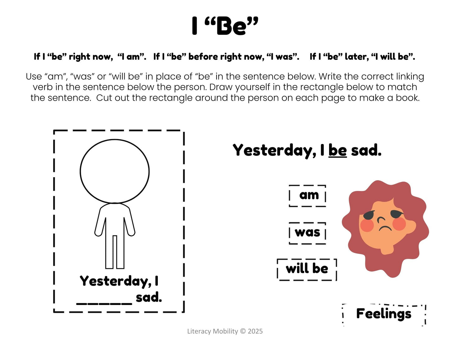 I was linking verb for feelings
