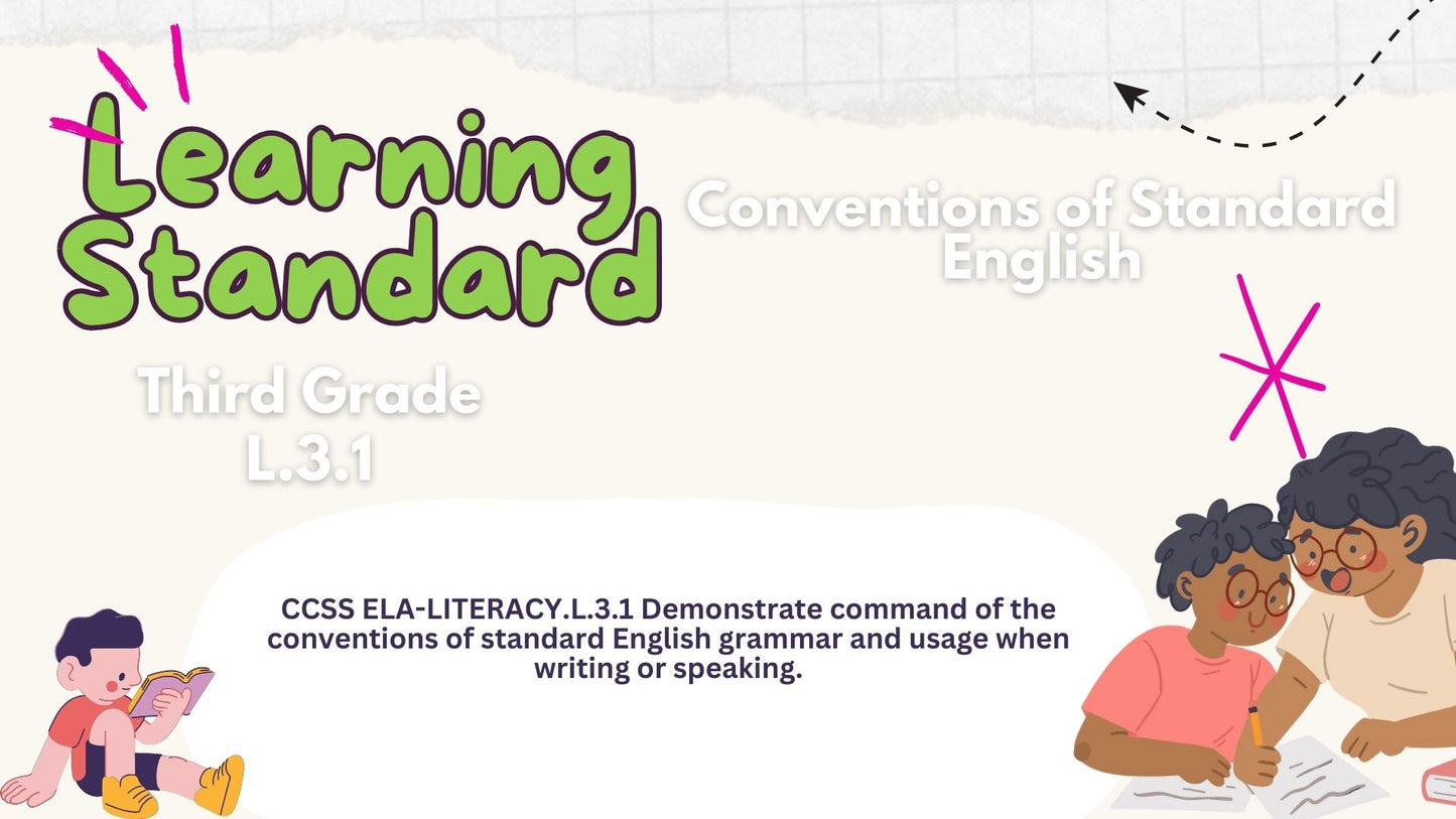 CCSS ELA-LITERACY.L.3.1