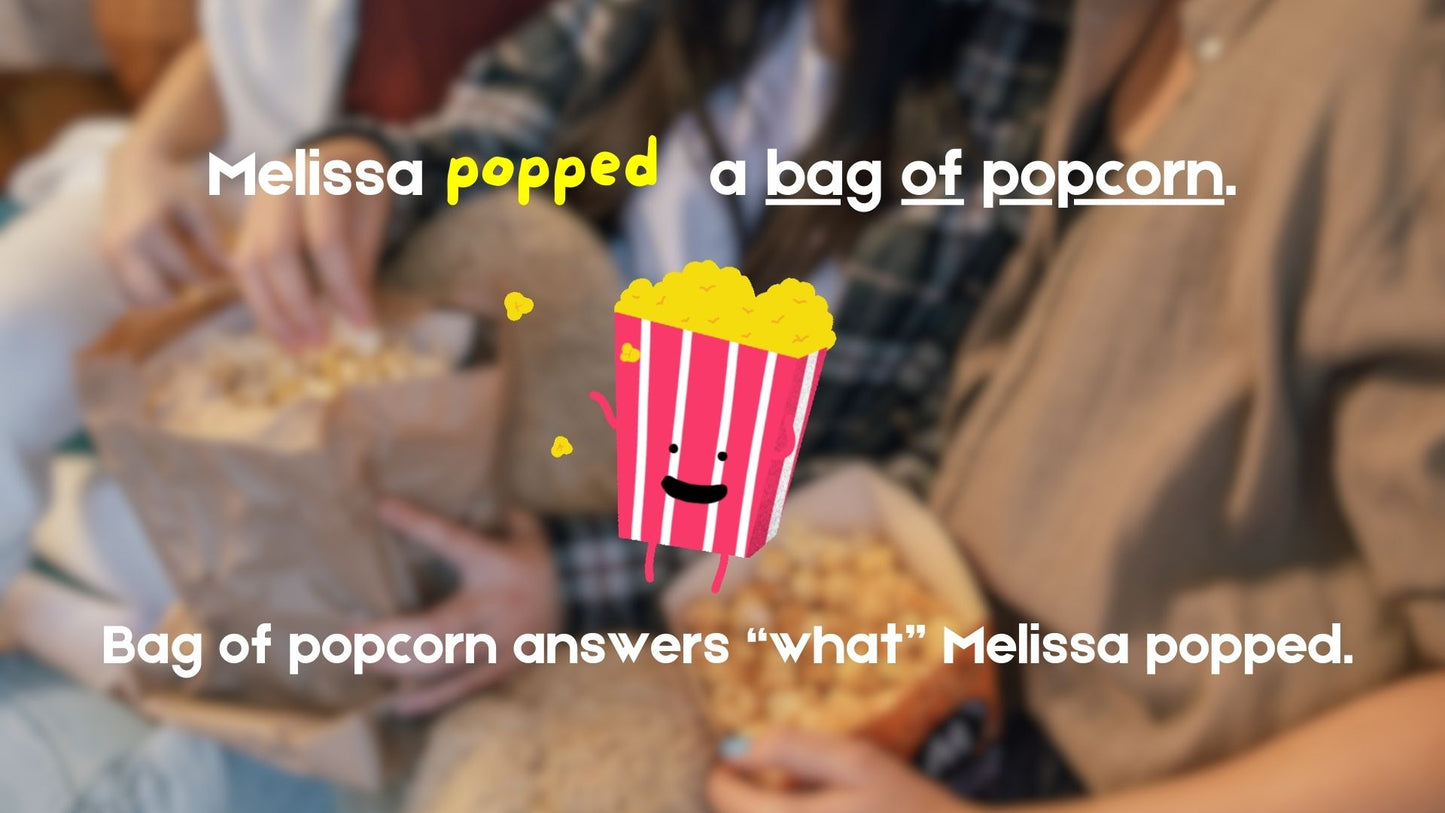 Transitive and Intransitive Verbs PowerPoint and Worksheets Melissa popped a bag of popcorn. Bag of popcorn answers "what"Melissa popped.