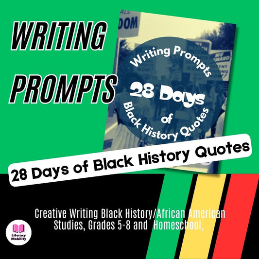 Writing Prompts 28 Days of Black History Quotes featuring 28 prominent Black History Leaders