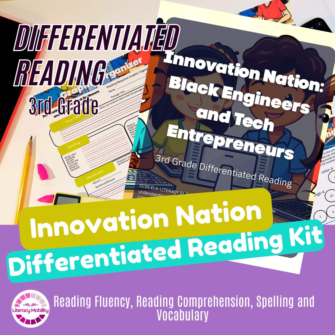 3rd Grade Differentiated Reading Kit: Innovation Nation | Black Engineers & Tech Entrepreneurs