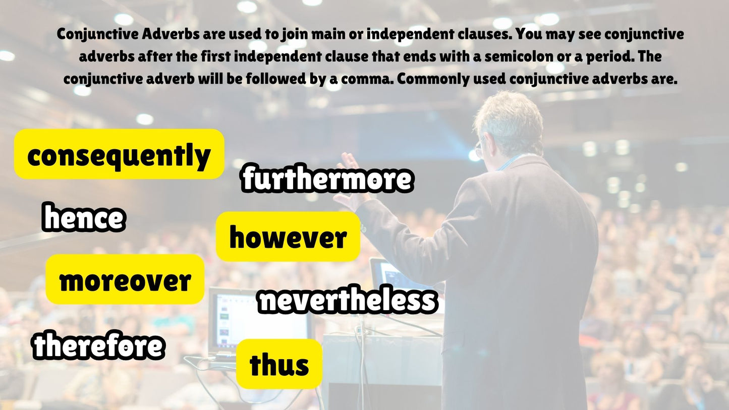 Conjunctive adverbs are used to join Maine or independent clauses