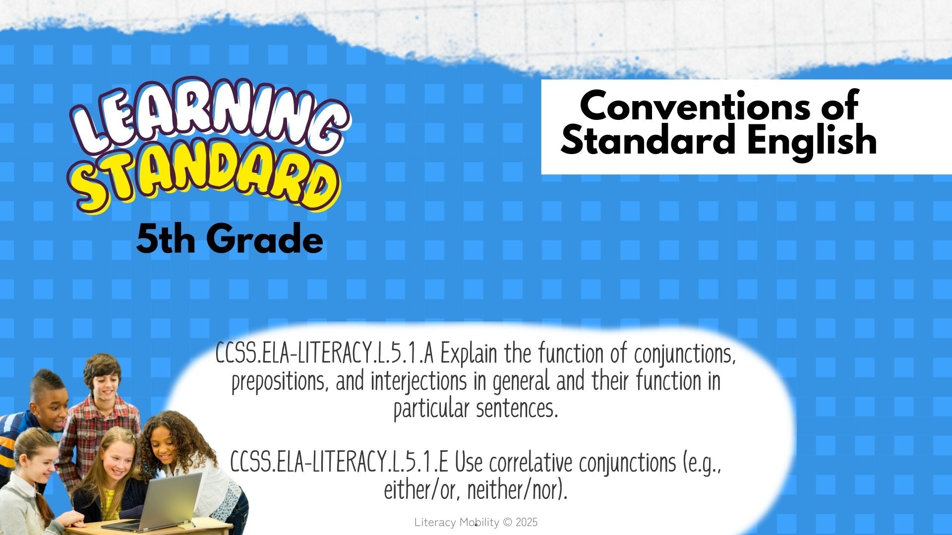 Learning standards for conjunctions and interjections