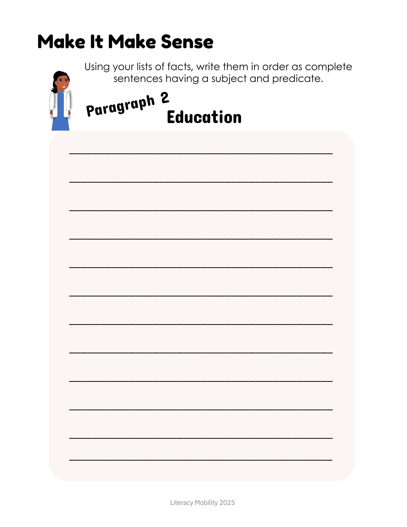 Using your list of facts write them in order as complete sentences having a subject and a predicate. Make it make sense. Paragraph 2 Marie Maynard Daly.
