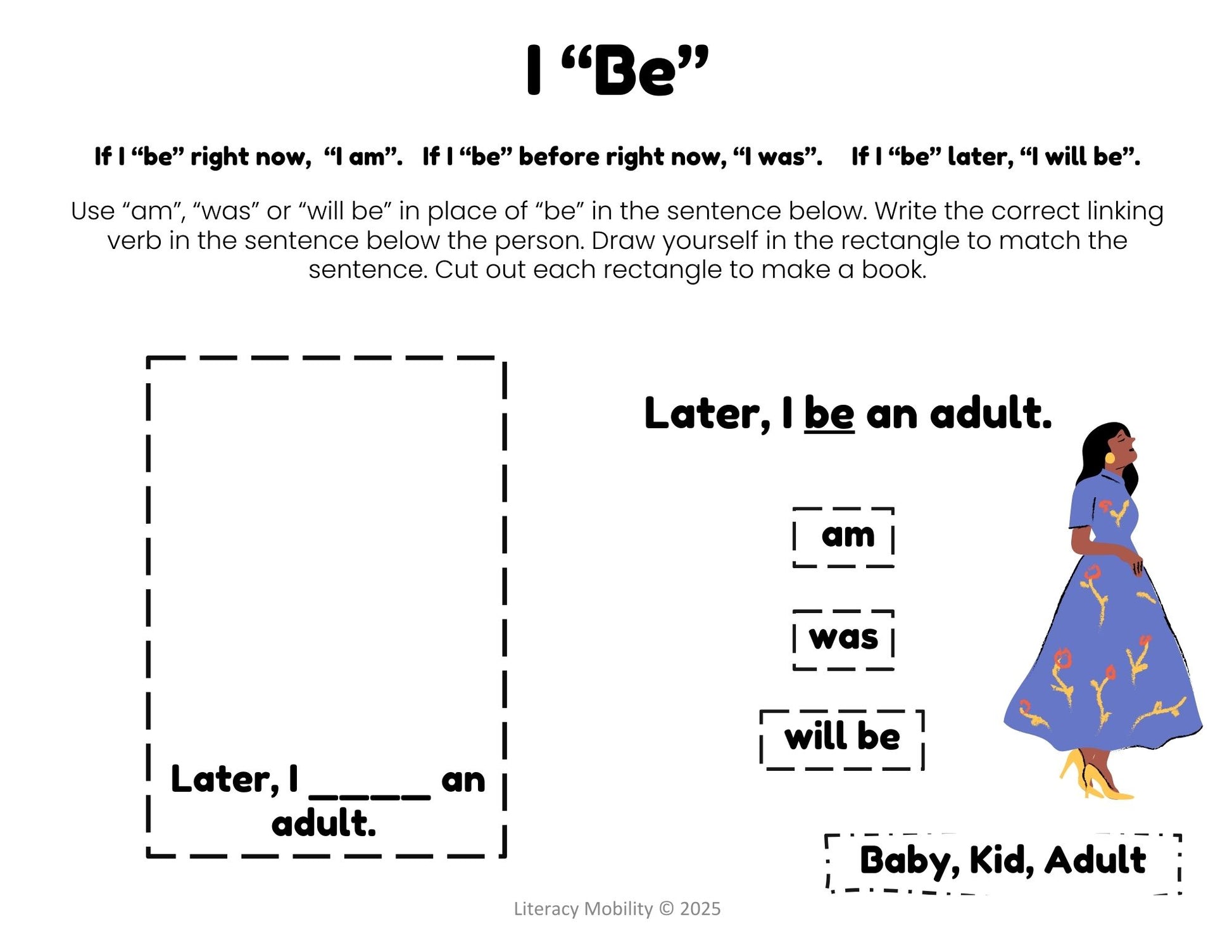 Will be describes the linking verb for I will be an adult