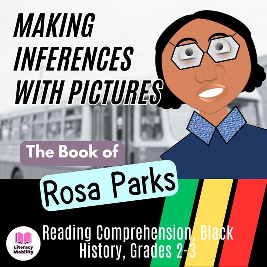 The book of Rosa Parks Making inferences with pictures main graphic